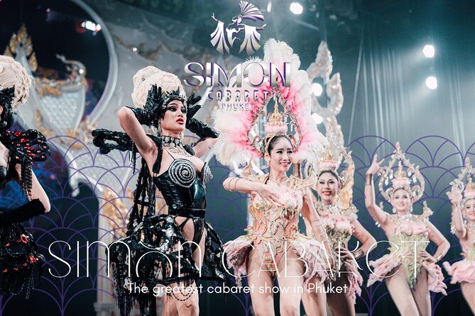 Phuket Simon Cabaret Show (VIP) with Roundtrip Transfer - Key points to know before you book